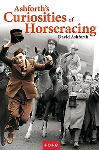 Ashforth's Curiosities of Horseracing