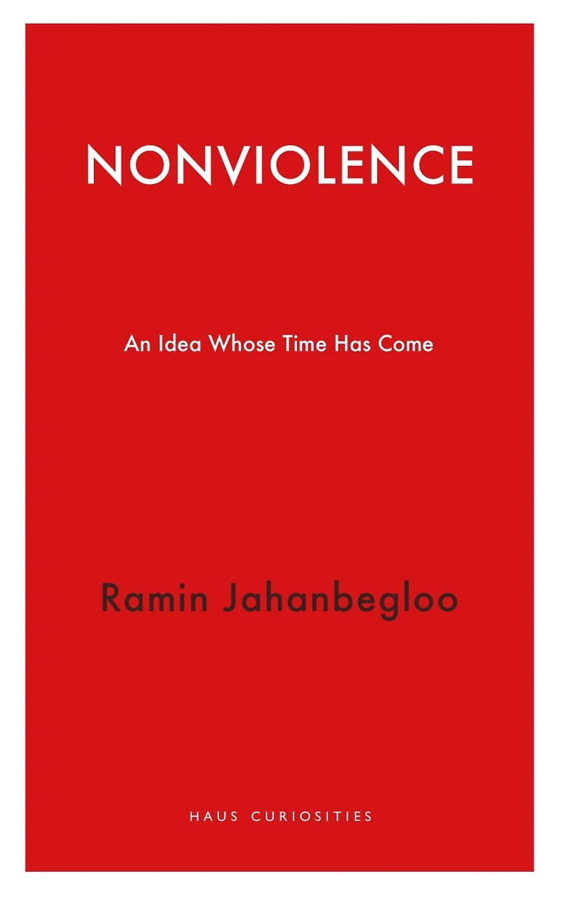 Nonviolence: An Idea Whose Time Has Come