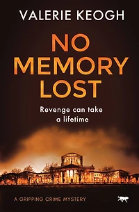 No Memory Lost: A Gripping Crime Mystery