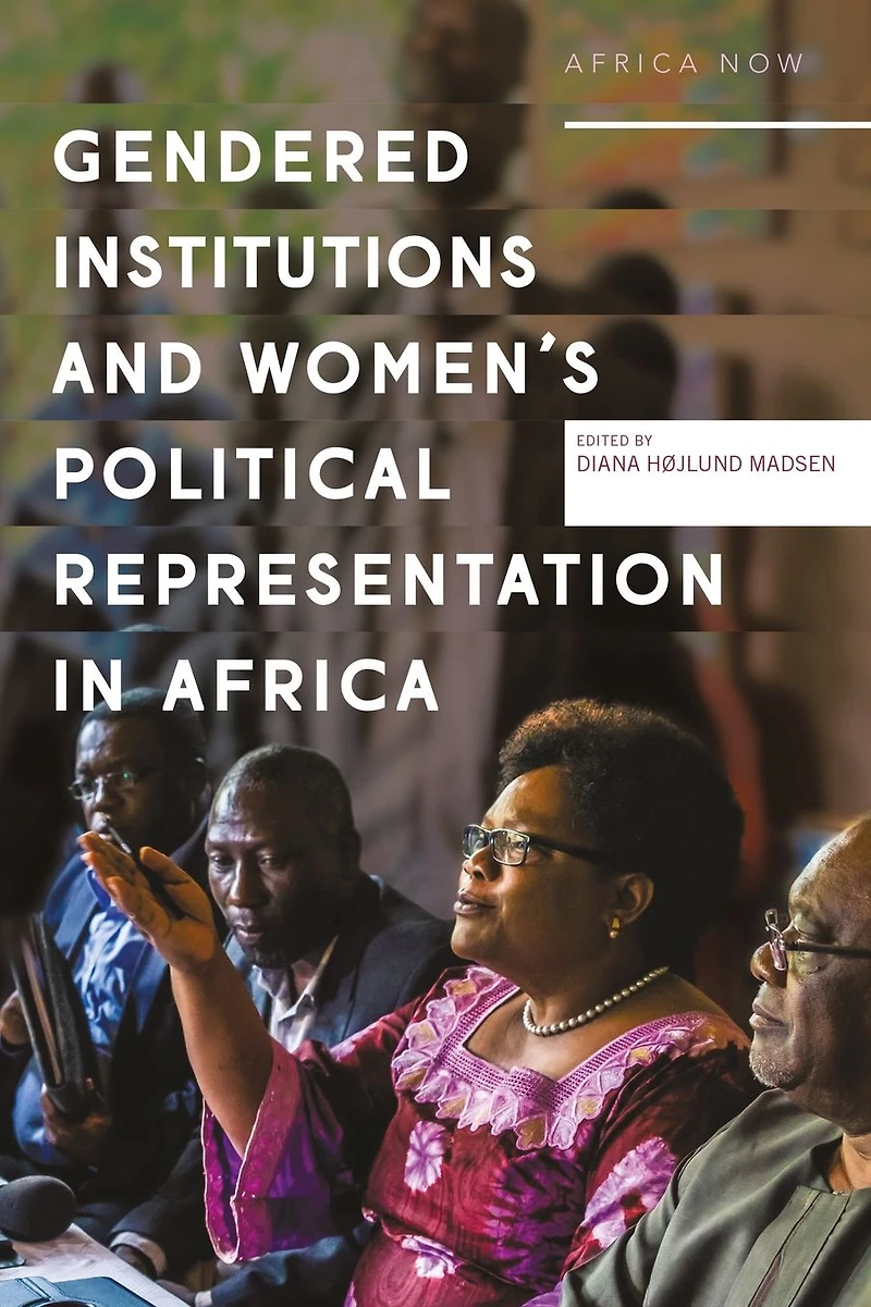 Gendered Institutions and Women's Political Representation Africa