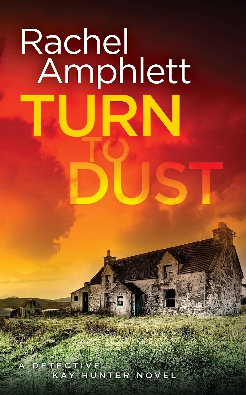 Turn to Dust (Detective Kay Hunter Series #9)