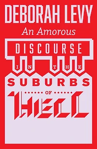 An Amorous Discourse the Suburbs of Hell