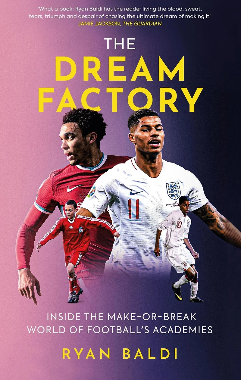 the Dream Factory: Inside Make-or-Break World of Football's Academies