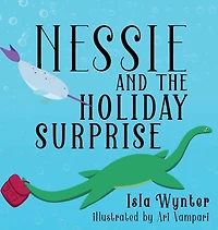 Nessie and the Holiday Surprise
