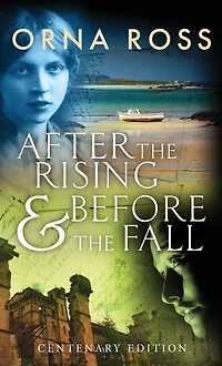 After the Rising & Before Fall: Centenary Edition: A Two-Book Omnibus