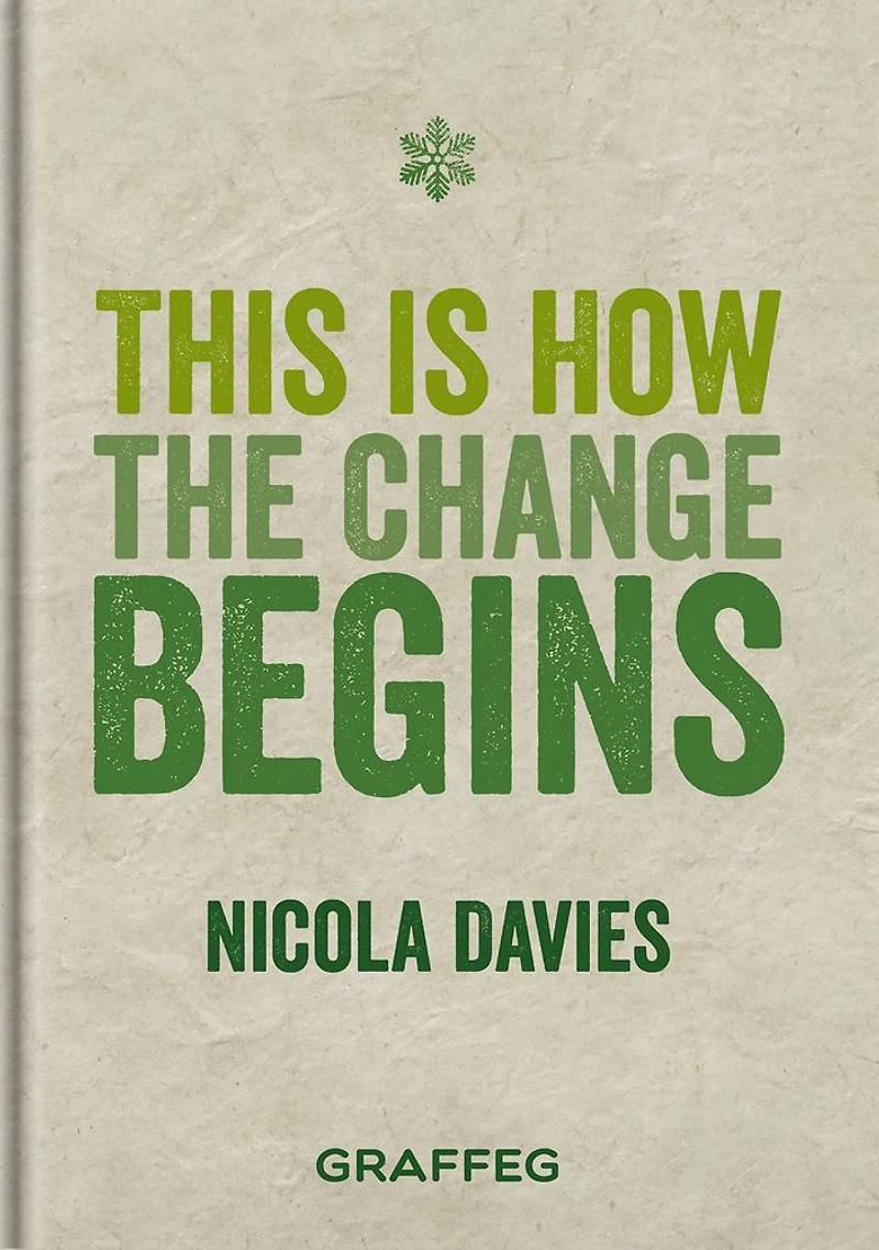 This is How the Change Begins