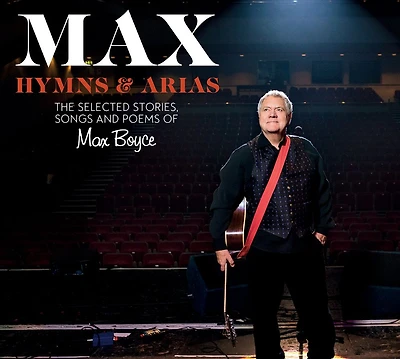 Max: Hymns & Arias: The Selected Stories, Songs and Poems of Max Boyce