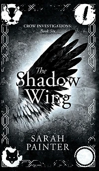 The Shadow Wing (Crow Investigations #6)