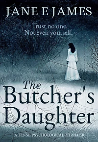 The Butcher's Daughter: A Tense Psychological Thriller