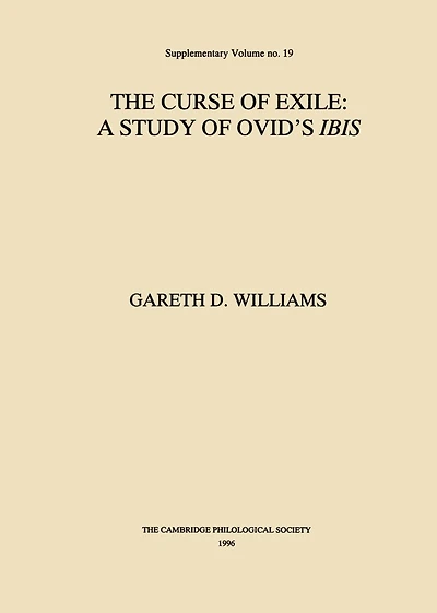 The Curse of Exile: A Study of Ovid's Ibis