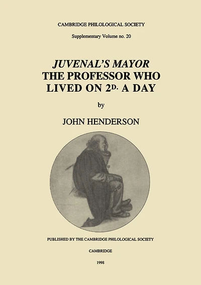 Juvenal's Mayor: The Professor who Lived on 2D. a Day