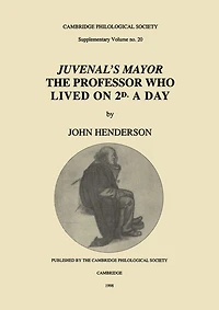 Juvenal's Mayor: The Professor who Lived on 2D. a Day