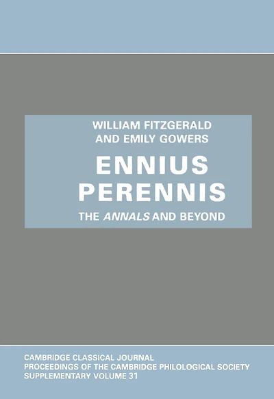Ennius Perennis: The Annals and Beyond