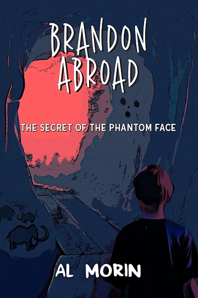 Brandon Abroad: The Secret of the Phantom Face