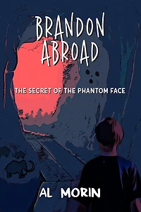 Brandon Abroad: The Secret of the Phantom Face