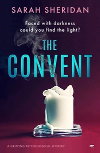 The Convent: A Gripping Psychological Mystery