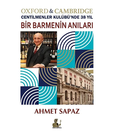 Bir Barmenin Anilari, Oxford & Cambridge Centilmenler Kulübü'nde 38 Yil