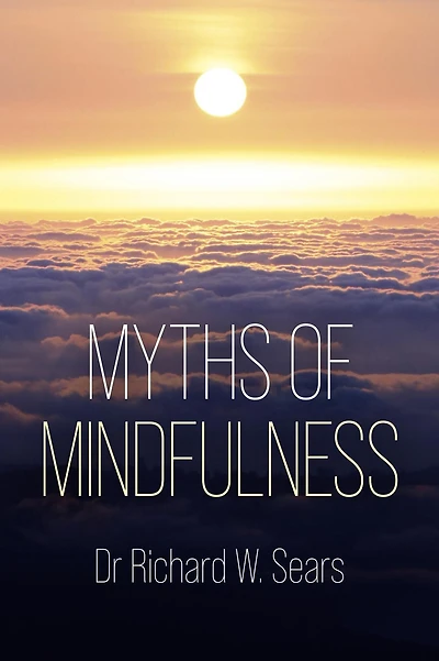 Myths of Mindfulness