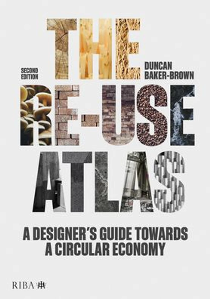 The Re-use Atlas: a Designer's Guide Towards Circular Economy