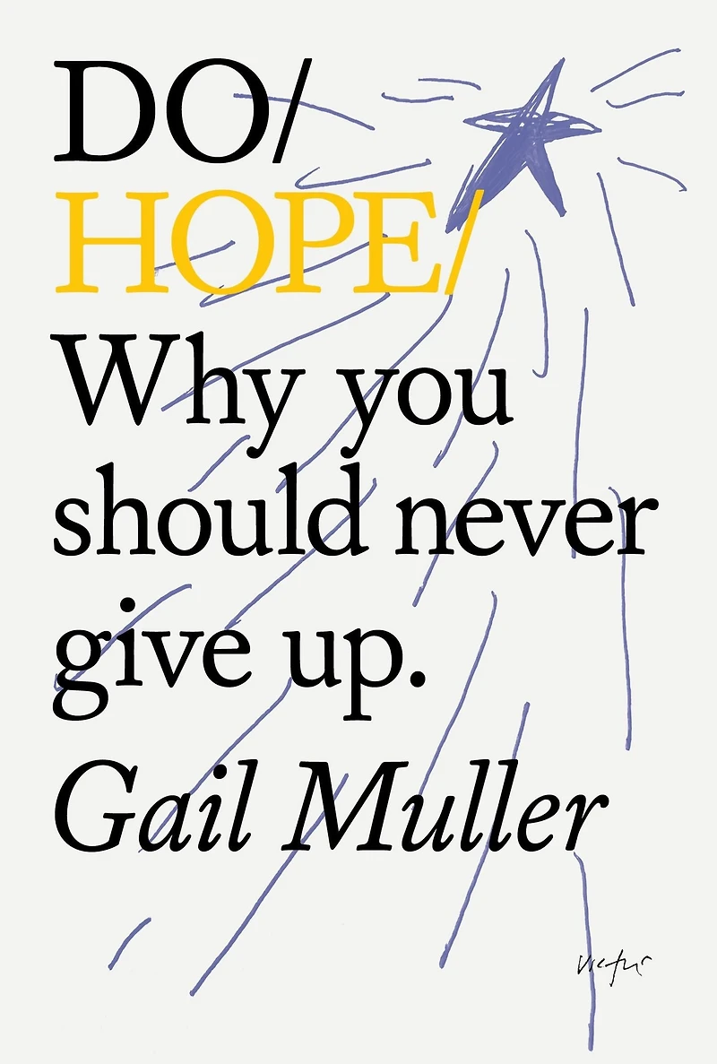 Do Hope: Why you should never give up