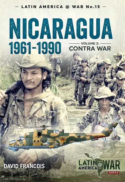 Nicaragua 1961-1990: Volume 2 - The Contra War