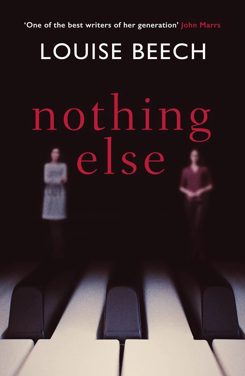Nothing Else: The exquisitely moving novel that EVERYONE is talking about.
