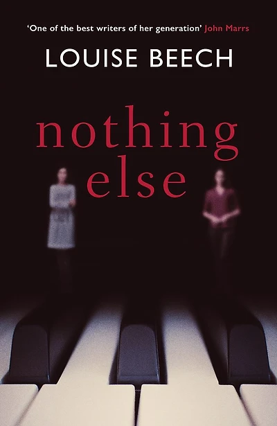 Nothing Else: The exquisitely moving novel that EVERYONE is talking about.