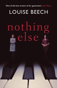 Nothing Else: The exquisitely moving novel that EVERYONE is talking about.