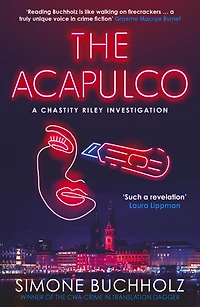 The Acapulco (Chastity Riley Series #6)