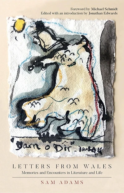 Letters from Wales: Memories and Encounters Literature Life