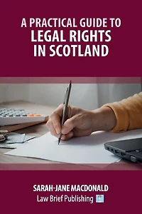 A Practical Guide to Legal Rights in Scotland
