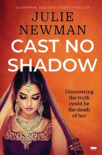 Cast No Shadow: A Gripping Intelligent Thriller