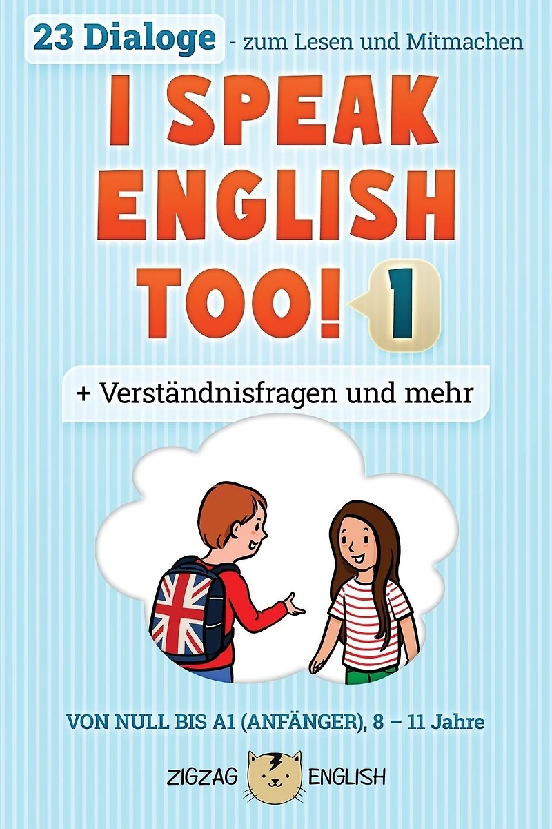 I Speak English Too! 1: Englisch f�r Kinder