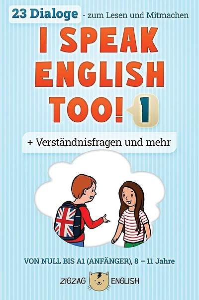 I Speak English Too! 1: Englisch f�r Kinder