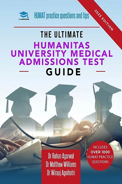 The Ultimate Humanitas University Medical Admissions Test Guide: Practice questions, time-saving techniques, and insider tips for the HUMAT. Secure your dream place at the Humanitas medical school