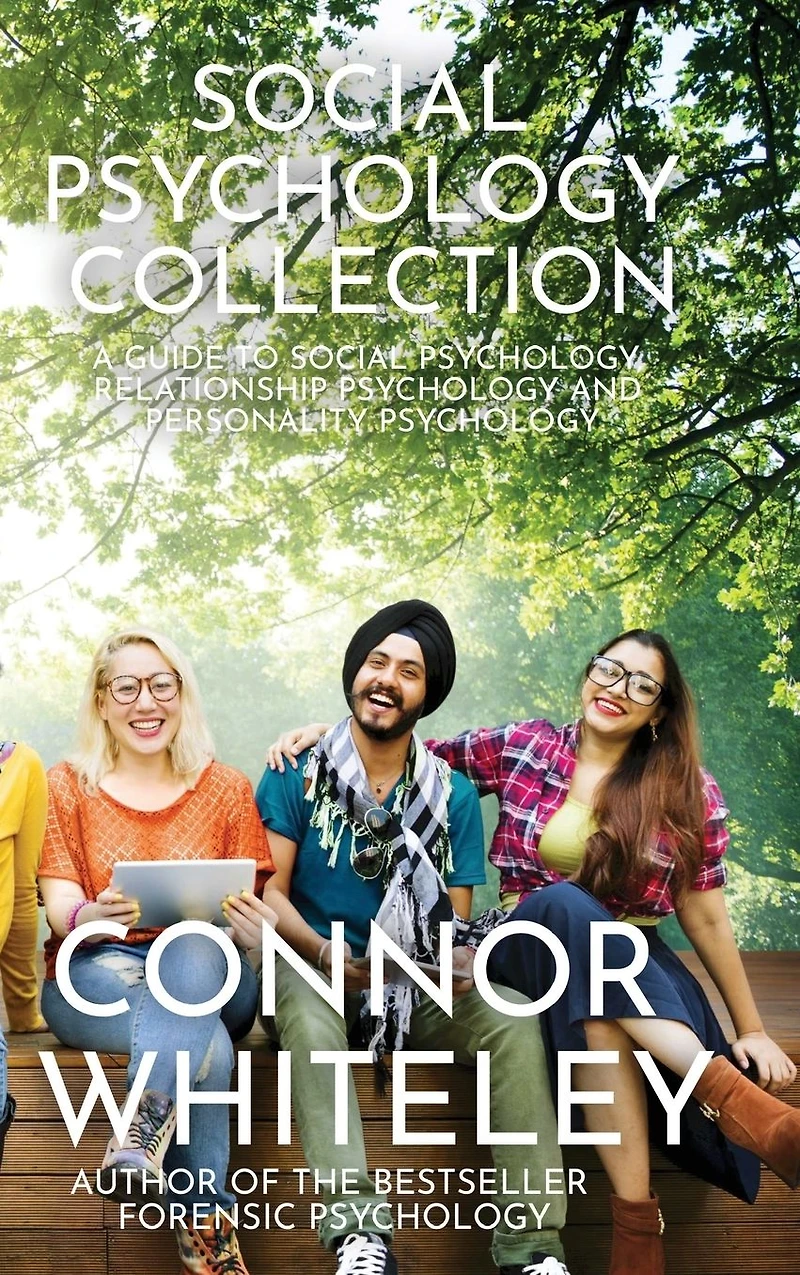 Social Psychology Collection: A Guide to Psychology, Relationship and Personality (An Introductory Series, #30)