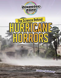 The Science Behind Hurricane Horrors