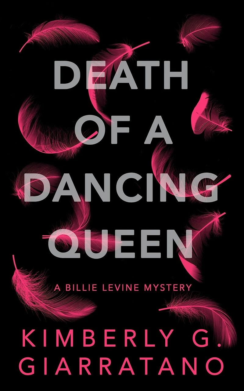 Death of A Dancing Queen: Billie Levine Mystery