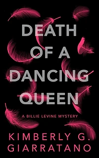 Death of A Dancing Queen: Billie Levine Mystery