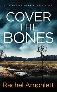 Cover the Bones (Detective Mark Turpin Series #5)