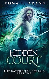 Hidden Court: (The Gatekeeper's Trials #2)