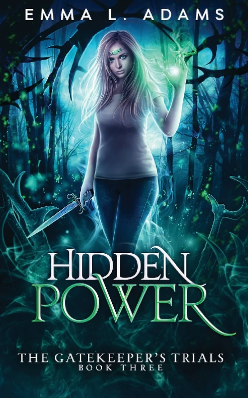 Hidden Power: (The Gatekeeper's Trials #3)