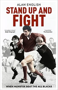 Stand Up and Fight: When Munster Beat the All Blacks