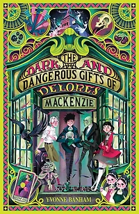 The Dark and Dangerous Gifts of Delores Mackenzie