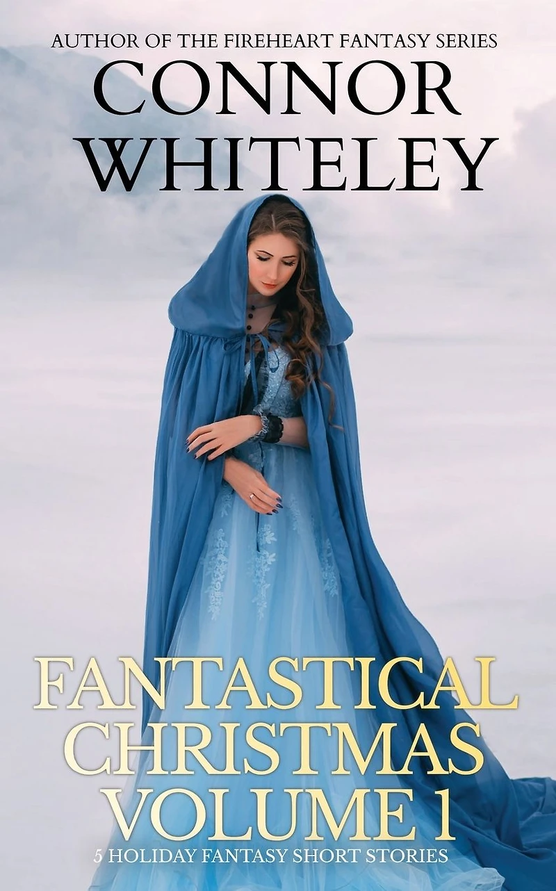 Fantastical Christmas Volume 1: 5 Holiday Fantasy Short Stories (Holiday Extravaganza Collections, #4)