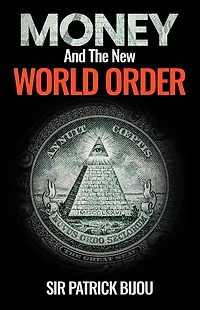 MONEY AND THE NEW WORLD ORDER