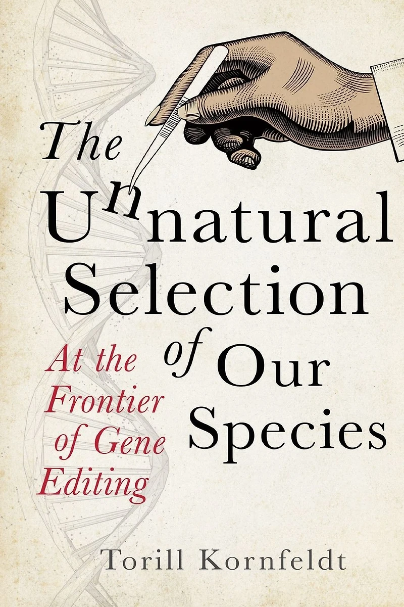 The Unnatural Selection: At the Frontier of Gene Editing