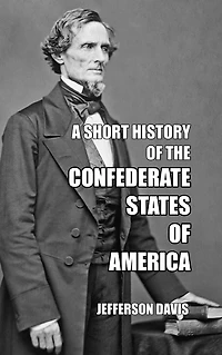 A Short History of the Confederate States America