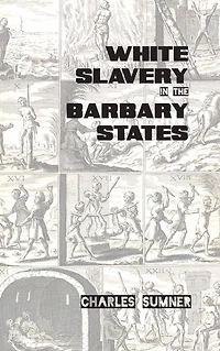 White Slavery the Barbary States