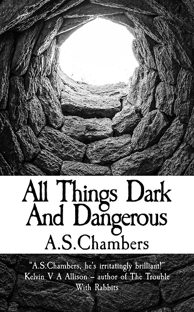 All Things Dark And Dangerous